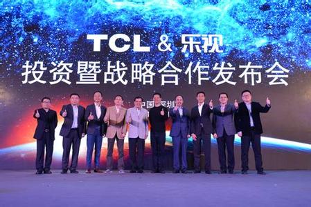 持续布局生态终端业务乐视18.75亿入股TCL 